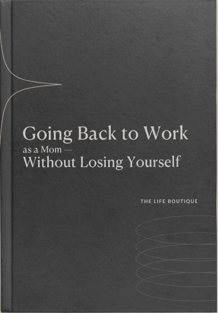 Going Back to Work as a Mom — Without Losing Yourself